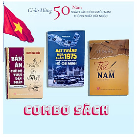 Combo Sách Chào Mừng 50 năm giải phóng miền Nam thống nhất đất nước 
