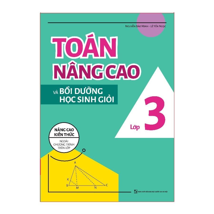 Sách: Combo Tuyển Chọn Đề Ôn Luyện Và Tự Kiểm Tra Toán Lớp 3 + 2 Cuốn Toán Nâng Cao Lớp 3