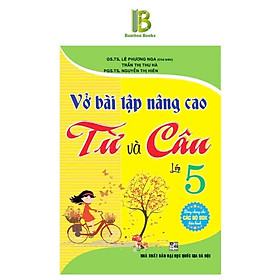 Sách - Vở Bài Tập Nâng Cao Từ Và Câu Lớp 5 - Dùng Chung Các Bộ SGK Hiện Hành - Hồng Ân