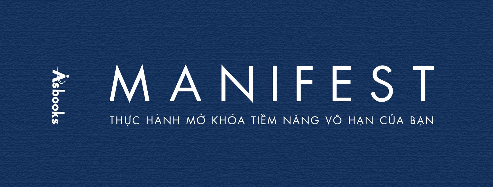 Manifest - Thực Hành Mở Khóa Tiềm Năng Vô Hạn Của Bạn