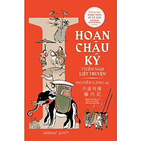 [Tiệm Sách Einstein] Góc Nhìn Sử Việt - Hoan Châu Ký