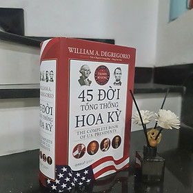 45 ĐỜI TỔNG THỐNG HOA KỲ