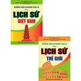 Sách - Những Mẩu Chuyện Thú Vị Trong Lịch Sử Việt Nam + Thế Giới - Combo 2 Cuốn - Hồng Ân