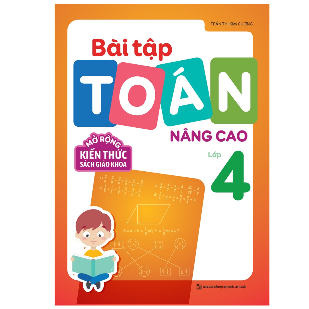 Sách: Combo Tuyển Chọn Đề Ôn Luyện Và Tự Kiểm Tra Toán Lớp 4 + 2 Cuốn Toán Nâng Cao Lớp 4