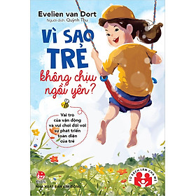 Kim Đồng - Vì sao trẻ không chịu ngồi yên ? (2019)