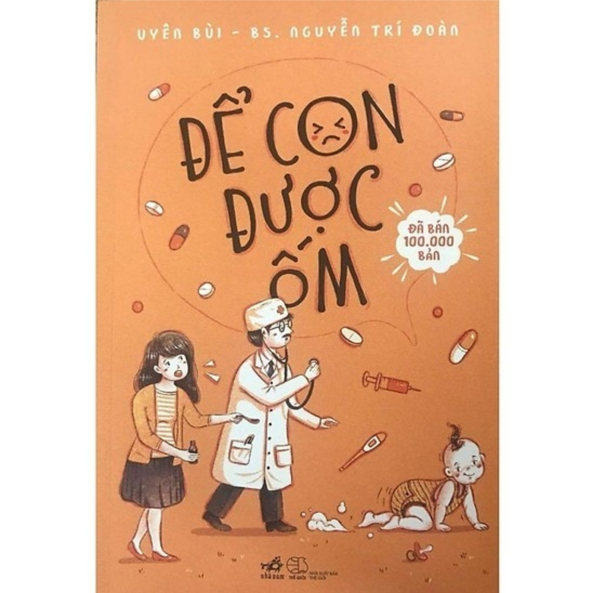 Combo Nuôi con khôn lớn: Để con được ốm (Tái bản 2018) + Người mẹ tốt hơn là người thầy tốt