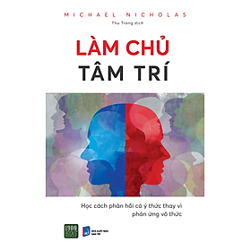 Làm chủ tâm trí - Michael Nicholas (TTR Bookstore)
