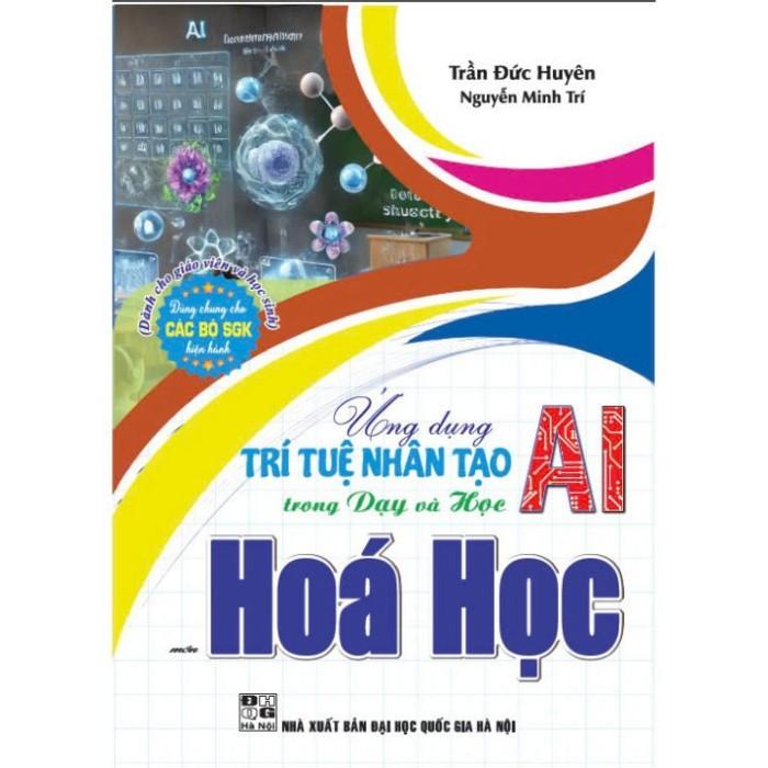 Sách Ứng dụng trí tuệ nhân tạo AI trong dạy và học (Dành cho giáo viên và học sinh) - HA