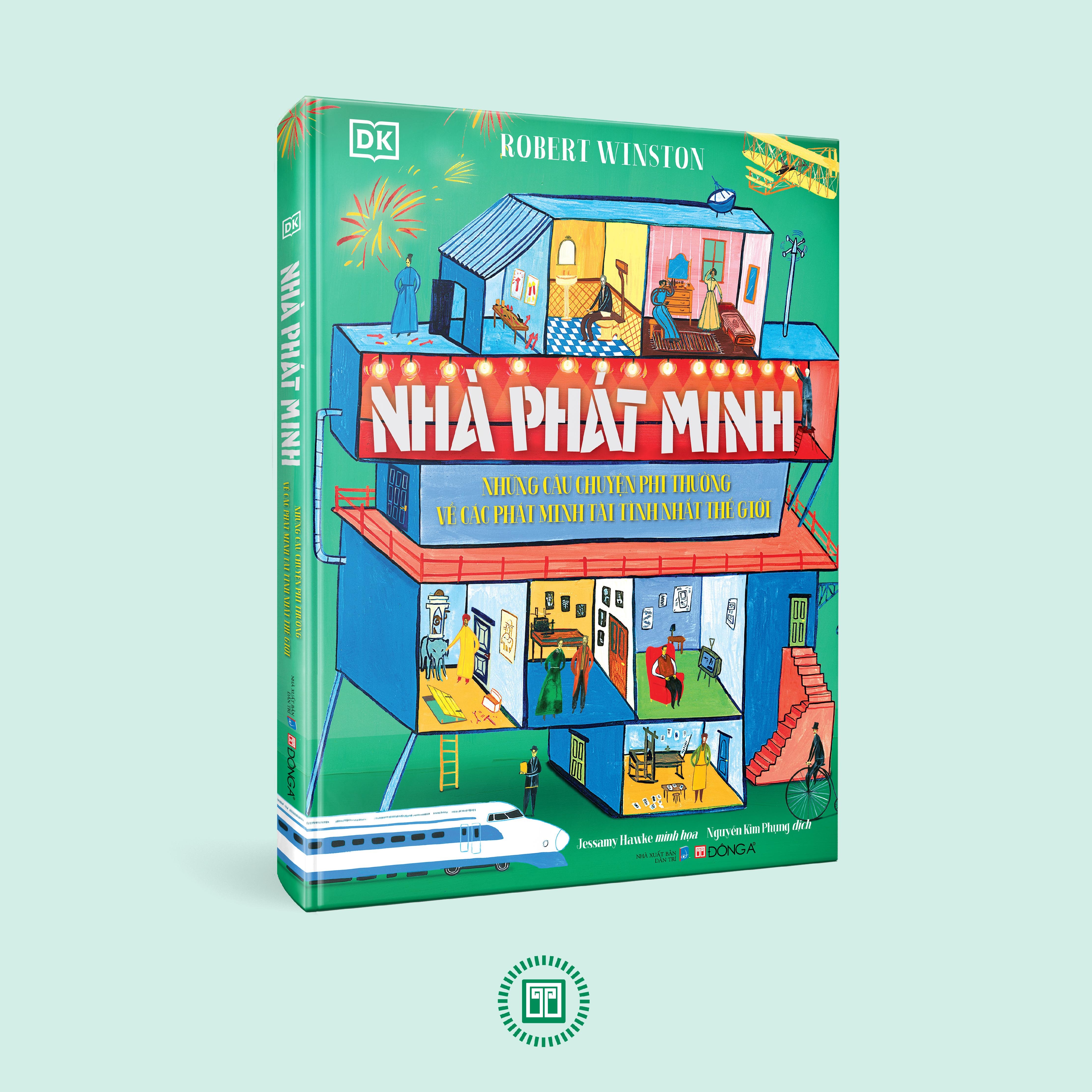 Nhà Phát Minh - Những Câu Chuyện Phi Thường Về Các Phát Minh Tài Tình Nhất Thế Giới