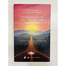 Bát Chánh Đạo - Con đường đi đến giải thoát của Đức Phật