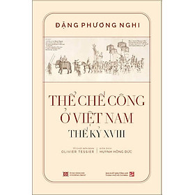 Thể chế công ở Việt Nam Thế kỷ XVIII (Bìa mềm)
