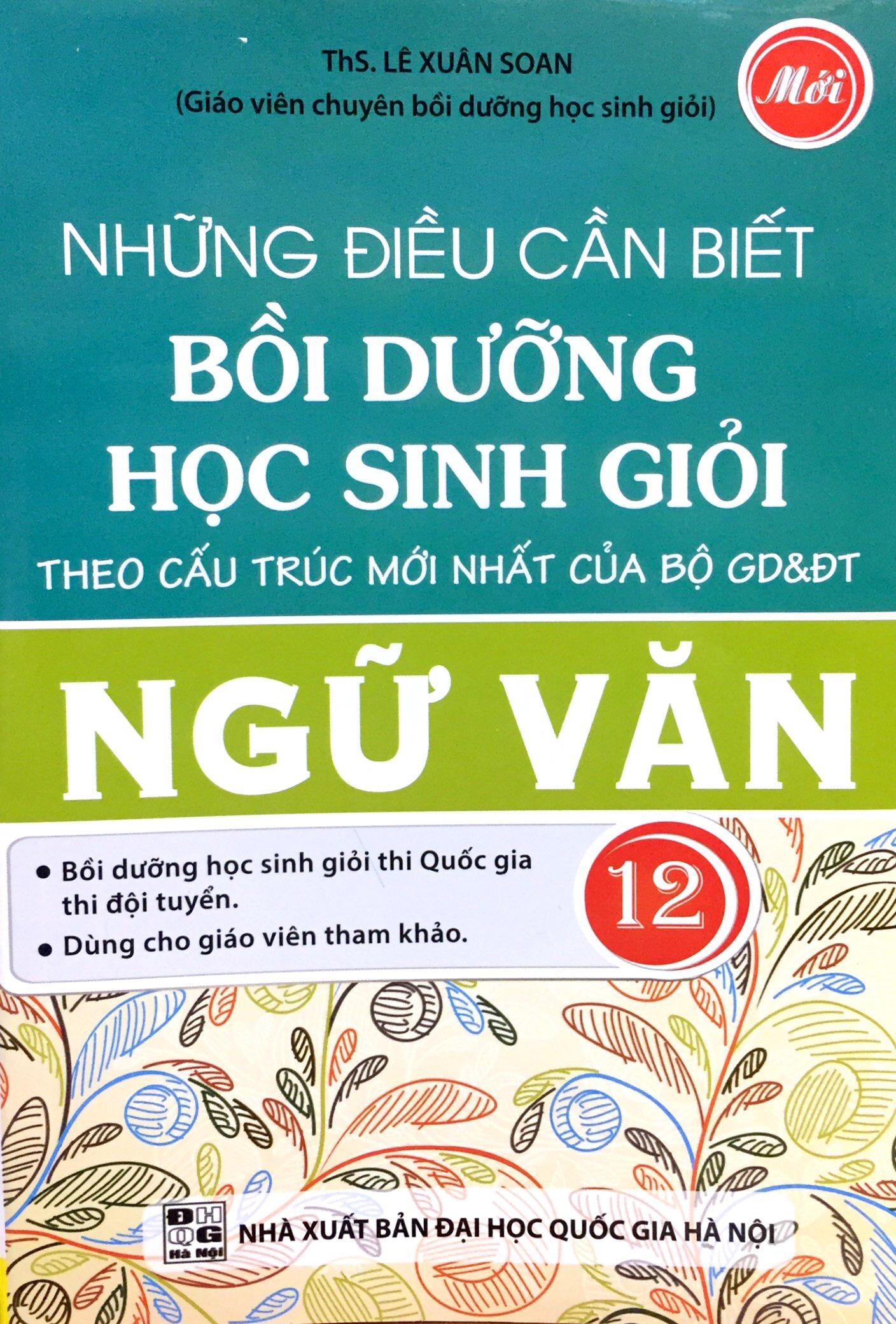 Những Điều Cần Biết Bồi Dưỡng Học Sinh Giỏi Ngữ Văn Lớp 12