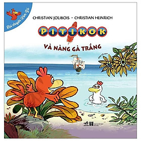 Lại Chuyện Xóm Gà - Pitikok Và Nàng Gà Trắng