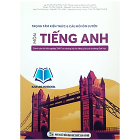 Sách - Trọng tâm kiến thức và câu hỏi ôn luyện môn Tiếng Anh