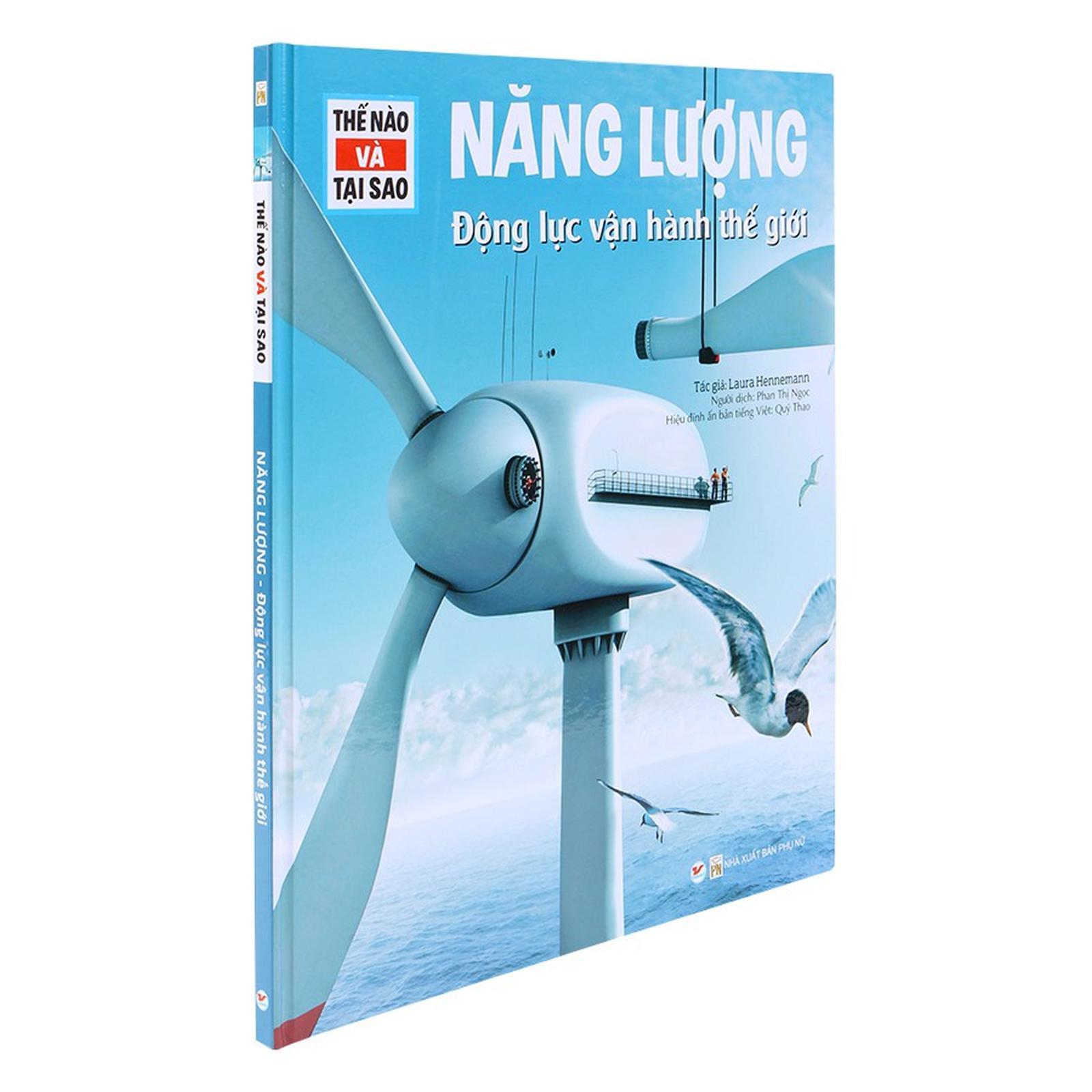 Thế Nào Và Tại Sao - Năng Lượng Động Lực Vận Hàng Thế Giới - Bản Quyền