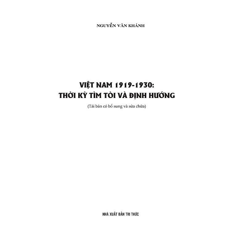 Sách - Việt Nam 1919 - 1930 Thời Kỳ Tìm Tòi Và Định Hướng - Nguyễn Văn Khánh - VIETNAMBOOK