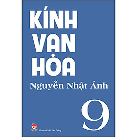 Kính Vạn Hoa - Tập 9 (Tái Bản 2021)