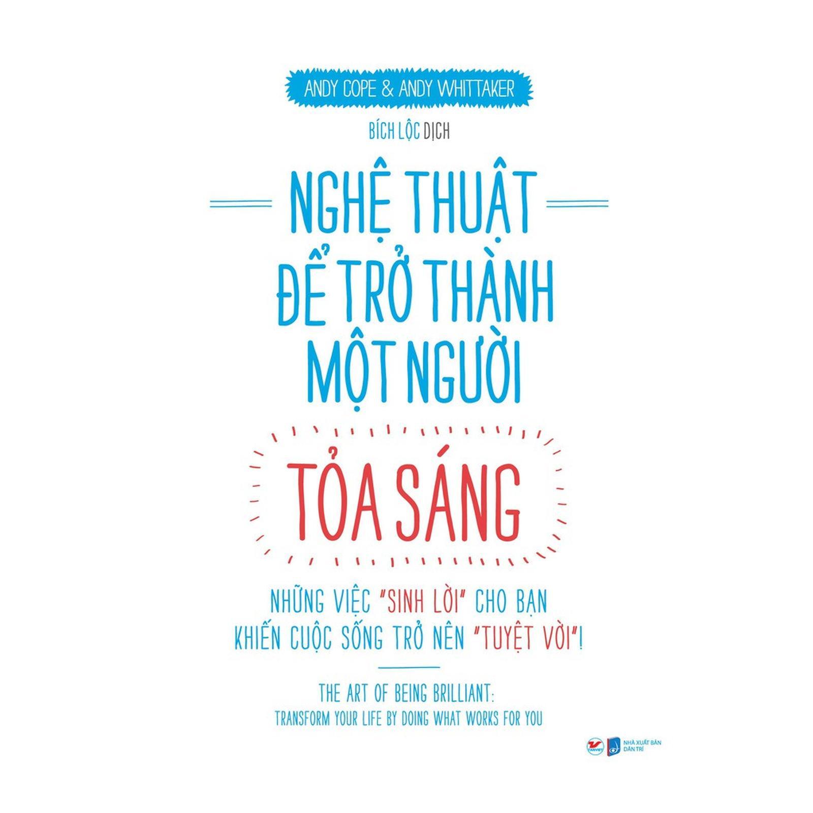Nghệ Thuật Để Trở Thành Một Người Tỏa Sáng - Bản Quyền