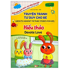 Truyện Tranh Tư Duy Cho Bé - Song Ngữ Việt-Anh - Hiếu Thảo