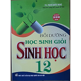 Bồi Dưỡng Học Sinh Giỏi Sinh Học 12