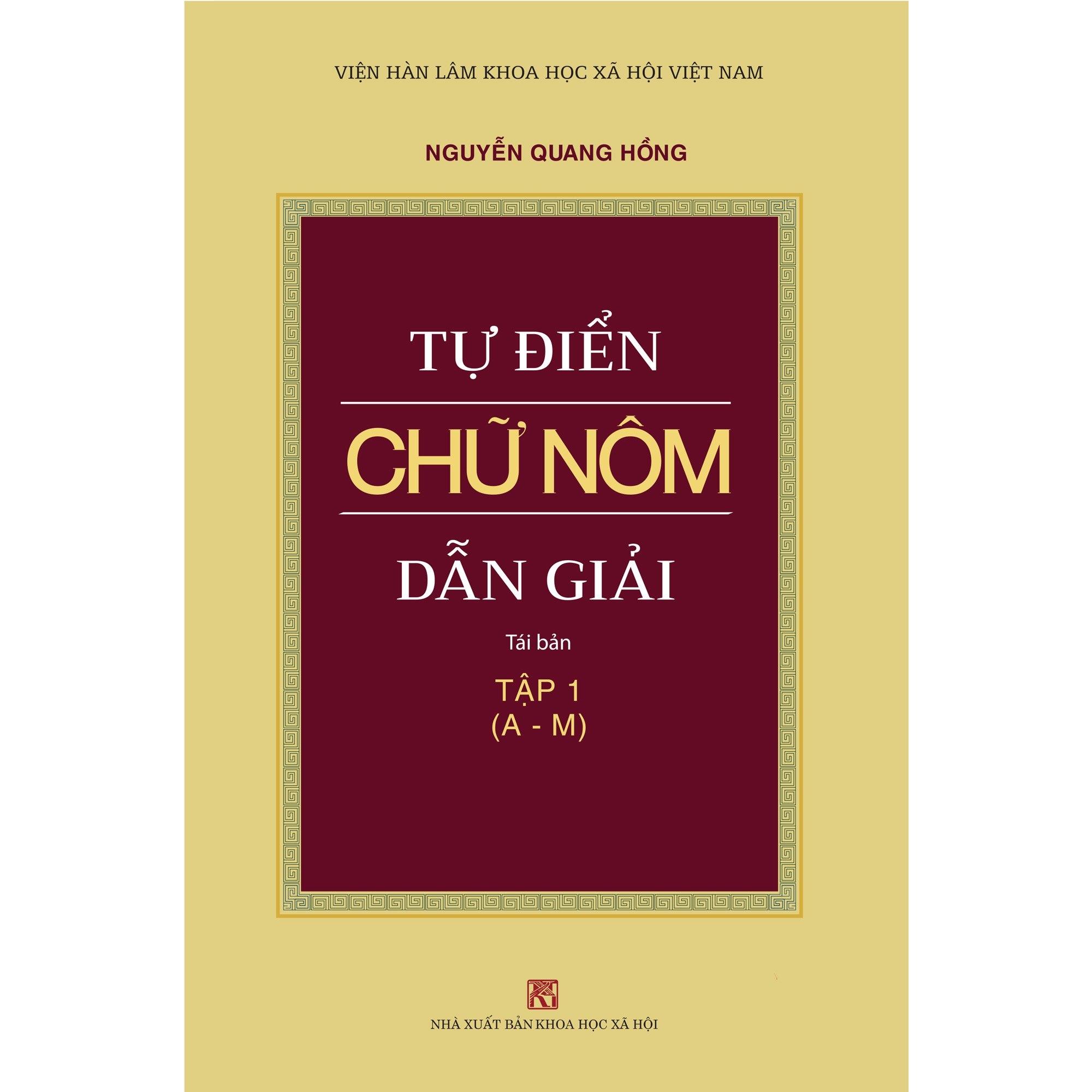 Bộ Tự Điển Chữ Nôm Dẫn Giải (Tập 1 Và Tập 2)