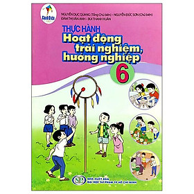 Thực Hành Hoạt Động Trải Nghiệm, Hướng Nghiệp 6 (Cánh Diều) (Chuẩn)