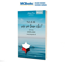Sách - Thở Đi Đã, Vội Vã Làm Chi