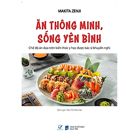 Ăn Thông Minh, Sống Yên Bình