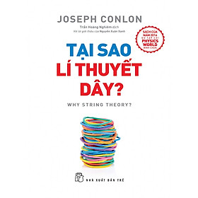 Tại Sao Lí Thuyết Dây?