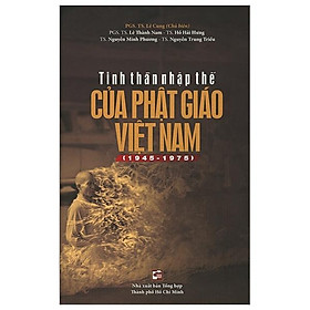 Tinh Thần Nhập Thế Của Phật Giáo Việt Nam (1945 - 1975)
