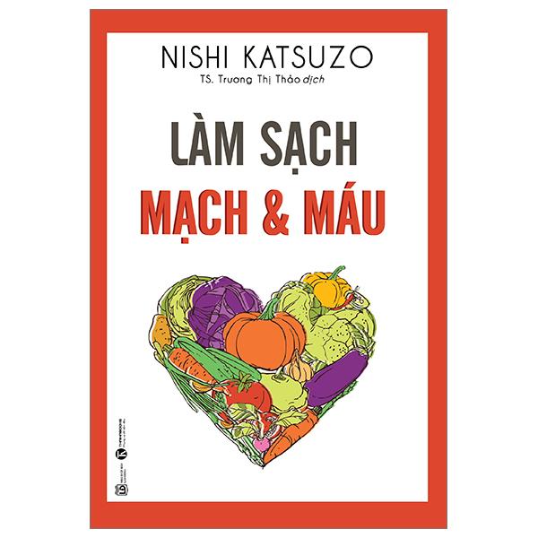 Làm Sạch Mạch Và Máu (Tái Bản 2024)