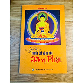 Sách - Nghi Thức Hành Trì Sám Hối 35 Vị Phât