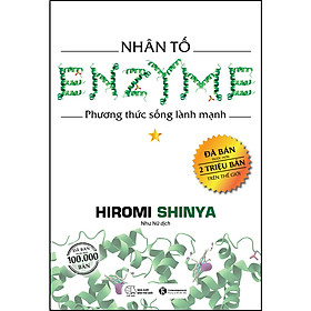 Nhân Tố Enzyme - Phương Thức Sống Lành Mạnh (Tái Bản )