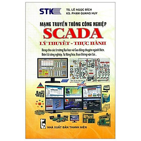Mạng Truyền Thông Công Nghiệp Scada Lý Thuyết - Thực Hành