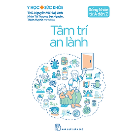 Y học & Sức khỏe. Tâm trí an lành