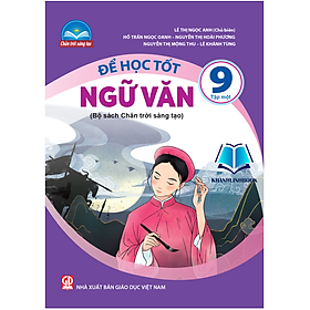 Sách - Để học tốt Ngữ Văn 9 - tập 1 (chân trời sáng tạo)