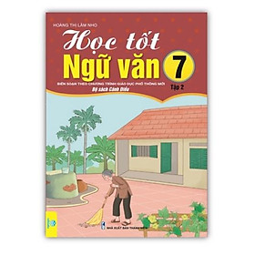 Sách - Học Tốt Ngữ Văn Lớp 7 tập 2 Biên soạn theo chương trình GDPT mới (cánh diều)