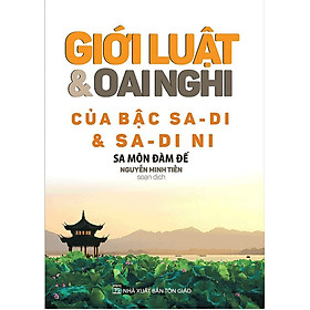 Giới Luật Và Oai Nghi Của Bậc Sa – Di Và Sa – Di Ni