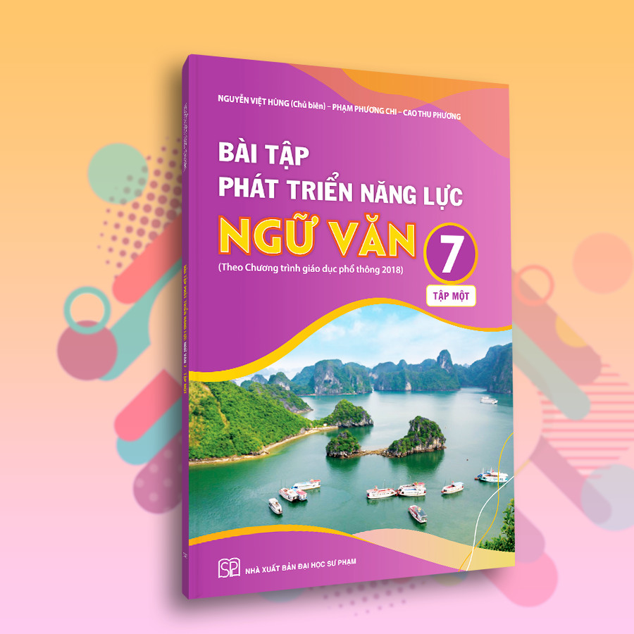 LOP7PB1 - Bài tập phát triển năng lực Ngữ văn 7 (Theo Chương trình giáo dục phổ thông 2018) (Combo 2 tập)