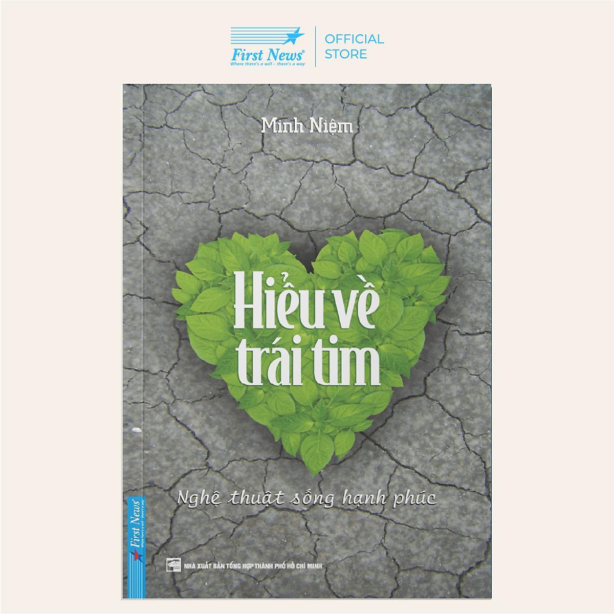 Sách - Sách Hiểu Về Trái Tim - Minh Niệm - First News