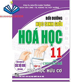 sách - Bồi dưỡng học sinh giỏi hoá học 11 theo chuyên đề hoá hữu cơ (dùng chung cho các bộ sgk hiện hành)