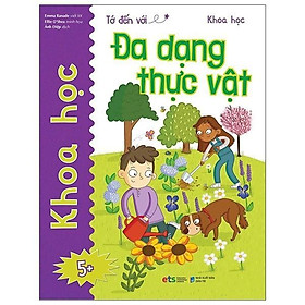 Tớ Đến Với Khoa Học - Đa Dạng Thực Vật - Bản Quyền
