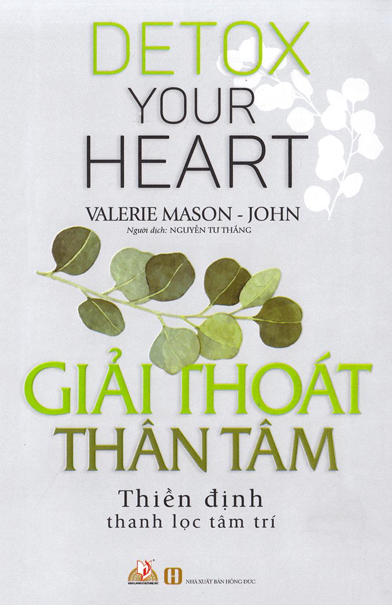 Giải Thoát Thân Tâm - Thiền Định Thanh Lọc Tâm Trí