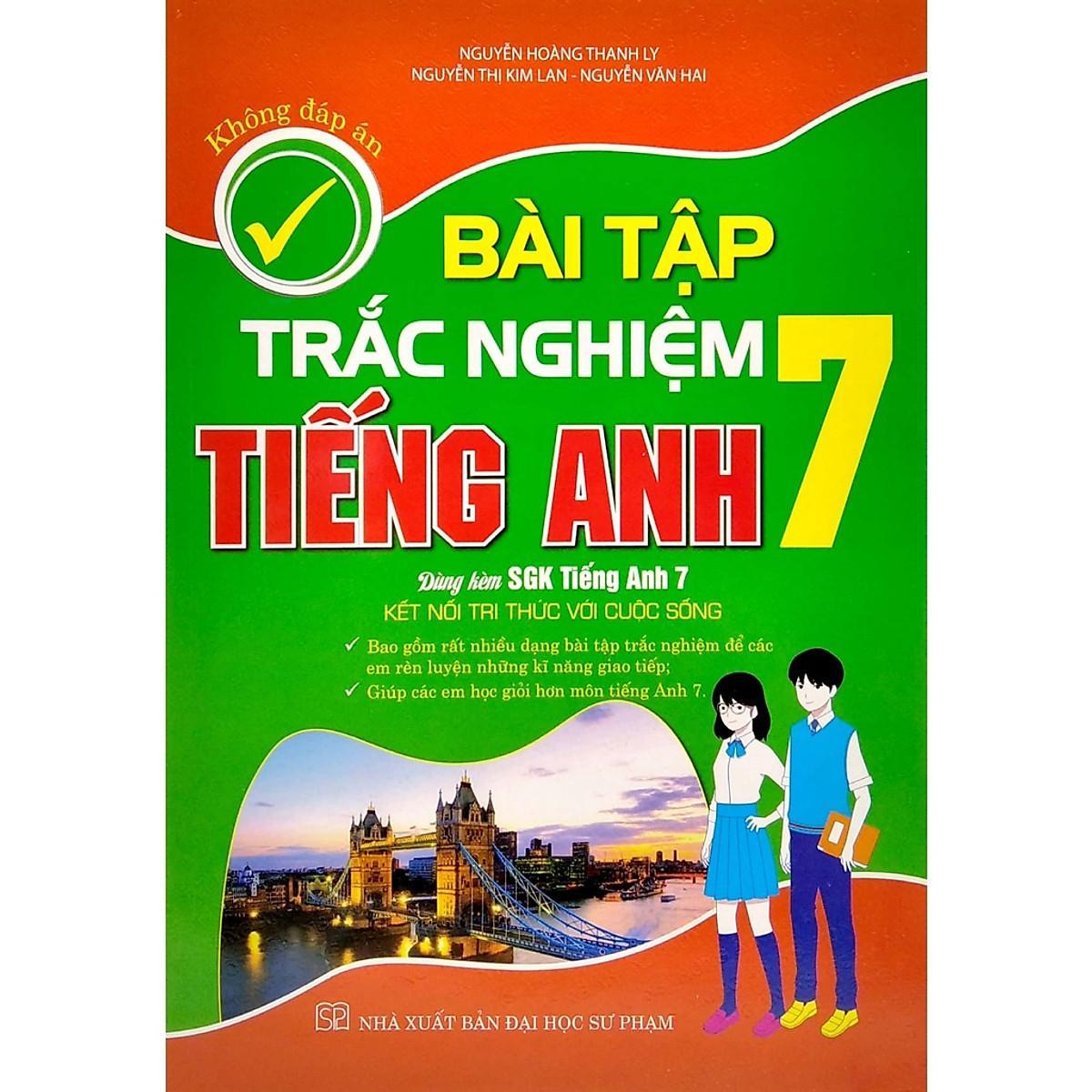 Sách - Bài Tập Trắc Nghiệm Tiếng Anh Lớp 7 - Không Đáp Án - Hồng Ân