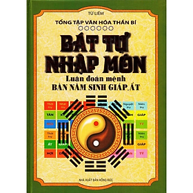 Bát tự nhập môn luận đoán mệnh bàn năm sinh Giáp Ất - Từ Liêm - NXB Hồng Đức - MinhLam