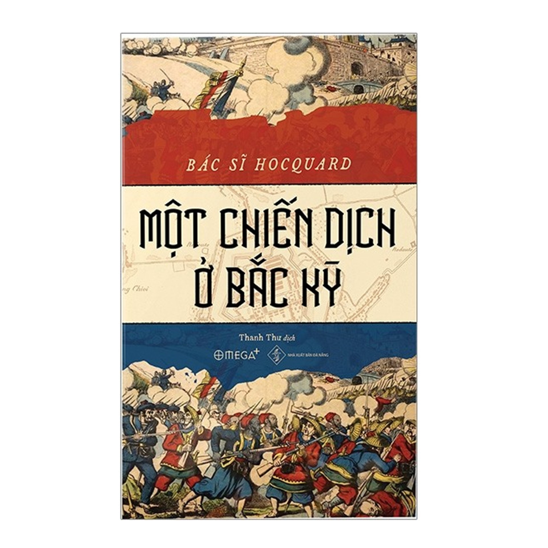 Combo Sách : Một Chiến Dịch Ở Bắc Kỳ + Tiểu Luận Về Dân Bắc Kỳ