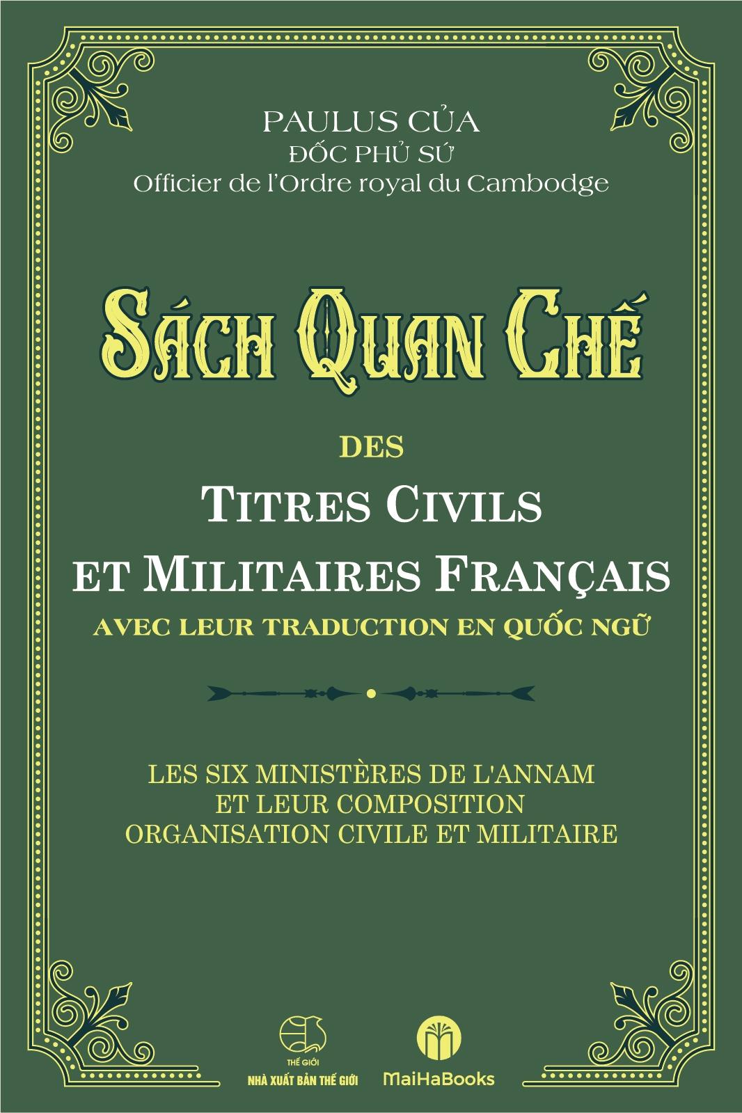 Sách Quan Chế - Des Titres Civils Et Militaires Francais Avec Leur Traduction En Quốc Ngữ