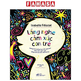 Sách - Lắng Nghe Cảm Xúc Con Trẻ