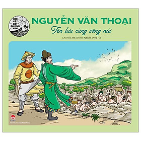 Hào Kiệt Đất Phương Nam - Nguyễn Văn Thoại - Tên Lưu Cùng Sông Núi