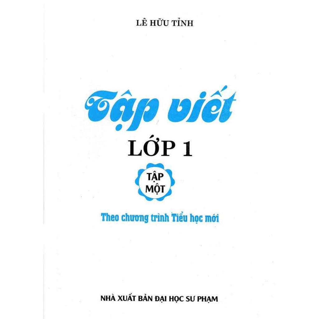 Sách - Tập Viết Lớp 1 - Tập 1 - Theo Chương Trình Tiểu Học Mới - Hồng Ân